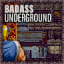 Badass: Underground