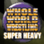 W3 Super Heavy Division