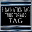 Elimination Tornado Table