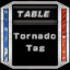 Tornado Tag Table