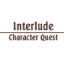 Interlude Character Quest